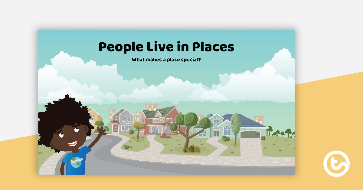 People Live in Places PowerPoint teaching resource