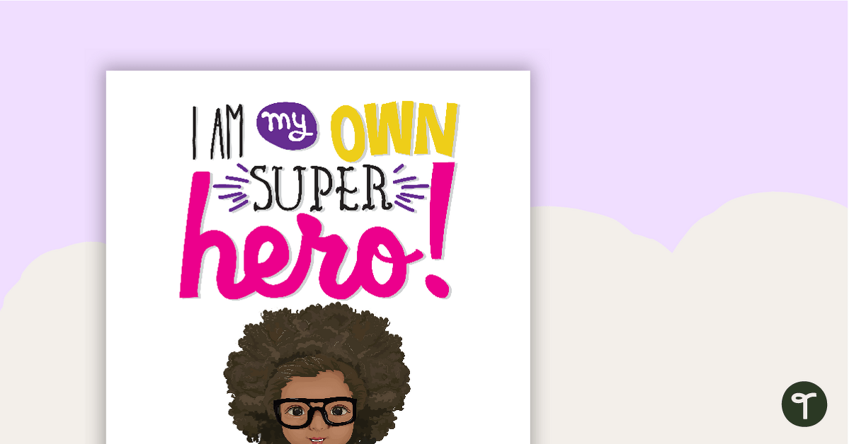I Am My Own Superhero — Motivational Classroom Poster teaching resource
