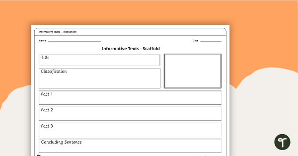Preview image for Simple Informative Texts - Writing Scaffold - teaching resource