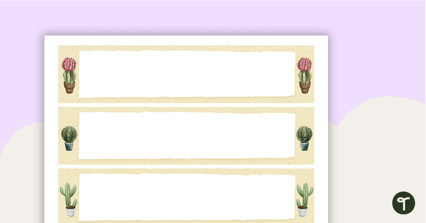 Go to Cactus - Tray Labels teaching resource