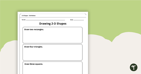 Drawing 2-D Shapes Worksheet teaching resource