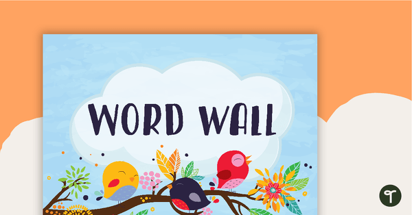 Friends of a Feather - Word Wall Template teaching resource