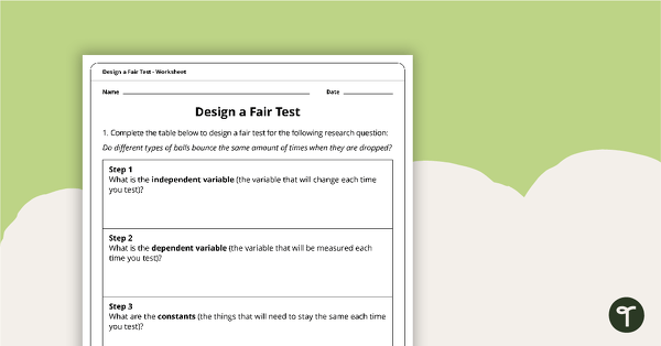 Preview image for Design a Fair Test Worksheet - Upper Years - teaching resource