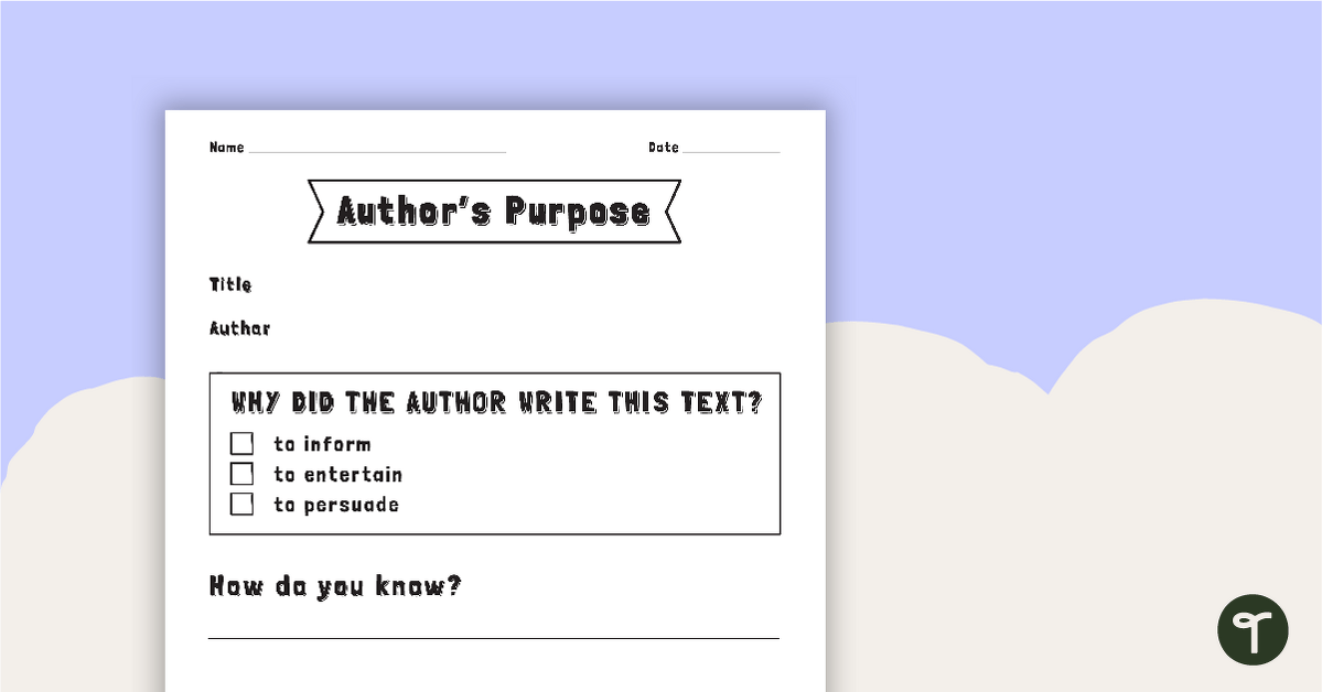 Author's Purpose - Response Template teaching resource