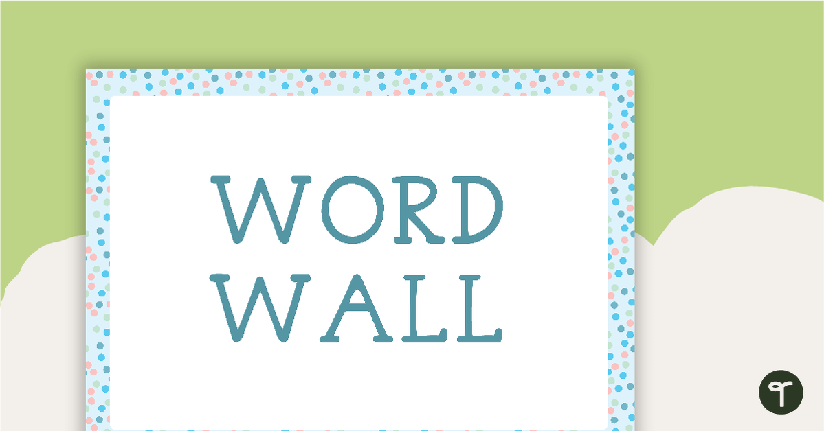 Pastel Dots - Word Wall Template teaching resource