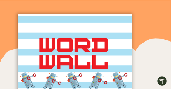 Robots - Word Wall Template teaching resource