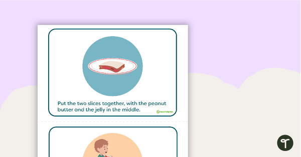 How to Make a PB and J Sandwich - Sequencing Cards teaching resource