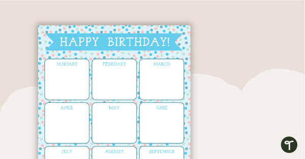 Go to Pastel Dots  - Happy Birthday Chart teaching resource
