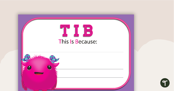 This Is Because (TIB) Poster teaching resource