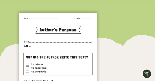 Author's Purpose Worksheet teaching resource