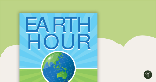 Go to Earth Hour Poster teaching resource
