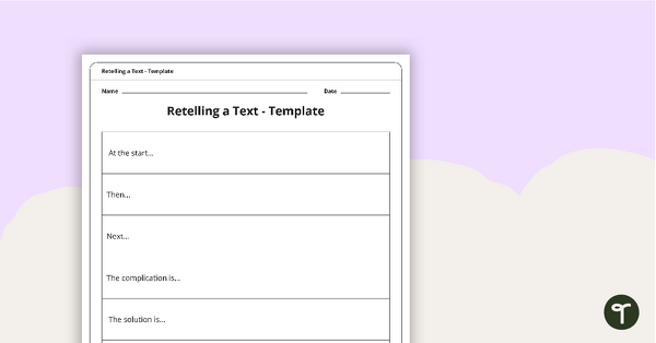 Go to Guided Reading Groups - Retelling a Text Template teaching resource