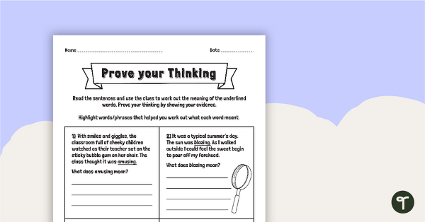 Finding Word Meaning In Context - Prove Your Thinking Worksheet teaching resource