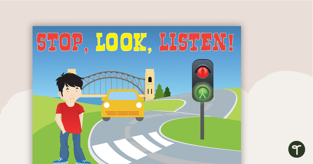 Crossing the Road Safely Display Poster (Teacher-Made)