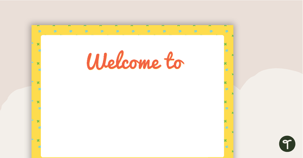 Go to Mathematics Pattern - Welcome Sign and Name Tags teaching resource