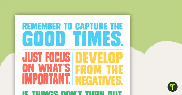 Go to Just Focus on What's Important - Positivity Poster teaching resource