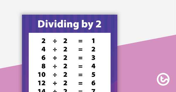 Go to Division Facts Poster - Dividing by 2 teaching resource