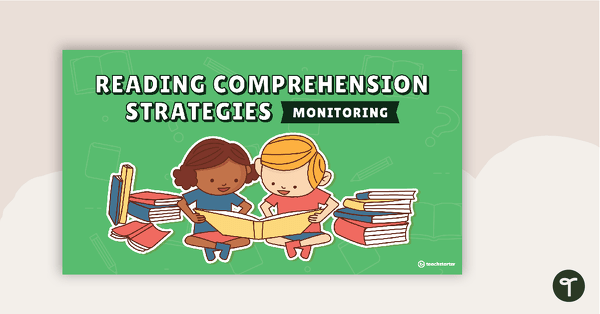 Reading Comprehension Strategies PowerPoint - Monitoring teaching resource