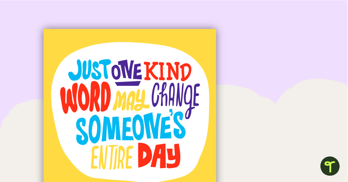 Just One Kind Word Positivity Poster teaching resource