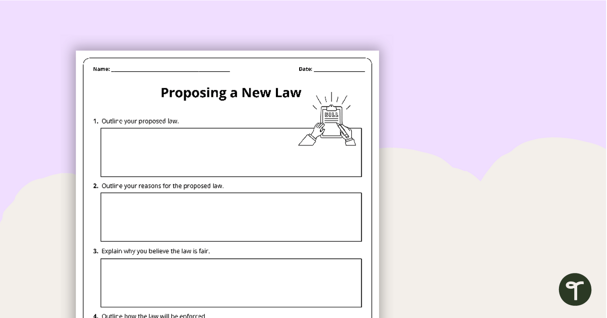 Proposing a New Law - Worksheet teaching resource