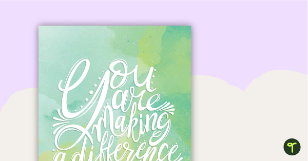 Image of Inspirational Poster - You Are Making a Difference Every Day