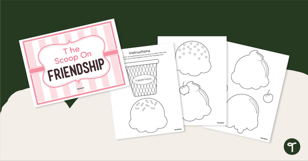 "The Scoop on Friendship" Activity teaching resource