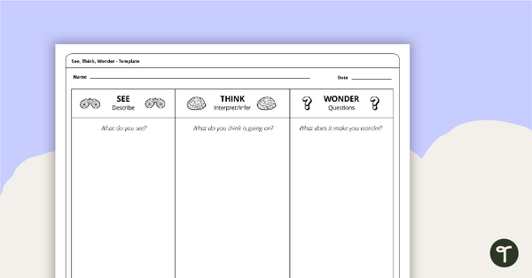 Go to See, Think, Wonder - Template teaching resource