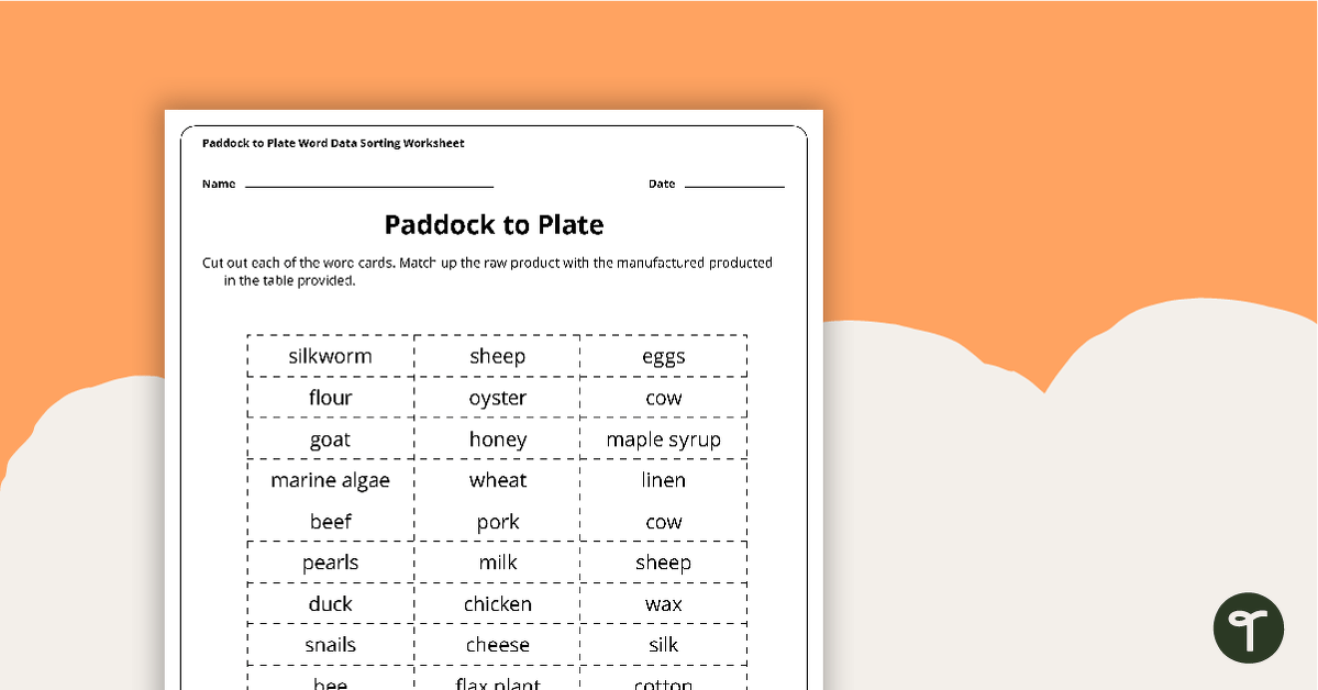 Paddock to Plate Data Sorting Worksheet teaching resource