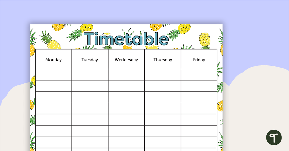 Pineapples - Weekly Timetable teaching resource