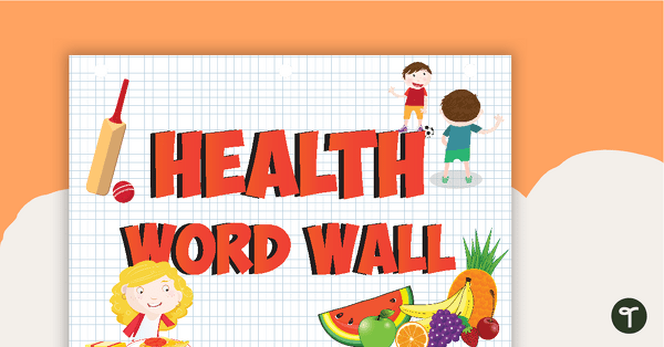 Go to Health Word Wall Poster teaching resource