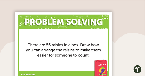 去to Open-ended Math Problem Solving - Grades 1, 2, and 3 (Task Card Version) teaching resource