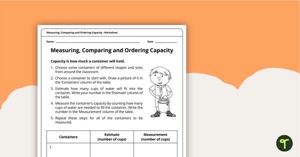 Preview image for Measuring, Comparing and Ordering Capacity Worksheet - teaching resource