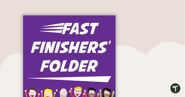 Fast Finishers' Folder - Lower Primary teaching resource