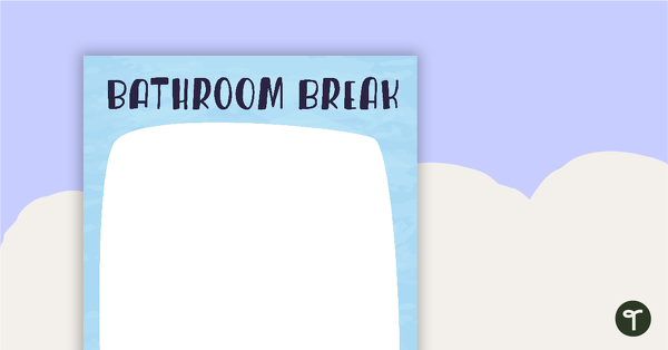 Go to Friends of a Feather - Bathroom Break Poster teaching resource