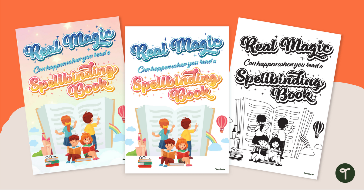 Real Magic Can Happen When You Read A Spellbinding Book - Poster and Coloring Page teaching resource