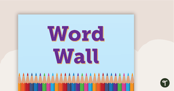 Pencils - Word Wall Template teaching resource