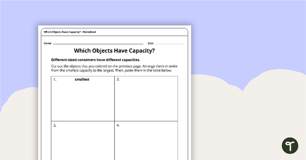 Which Objects Have Capacity? - Worksheet teaching resource