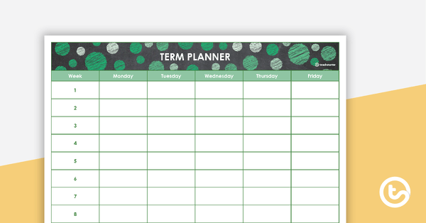 Editable Green Chalkboard-Themed 9, 10, and 11 Week Term Planners teaching resource