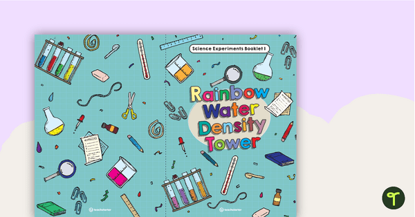 Rainbow Water Density Tower - Science Experiment Booklet teaching resource