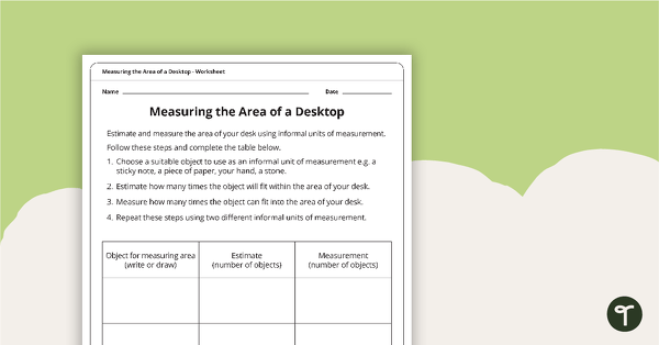 Measuring the Area of a Desktop - Worksheet teaching resource