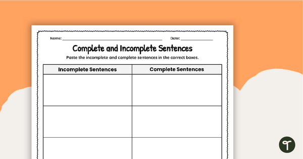 Complete and Incomplete Sentences Cut and Paste Worksheet teaching resource