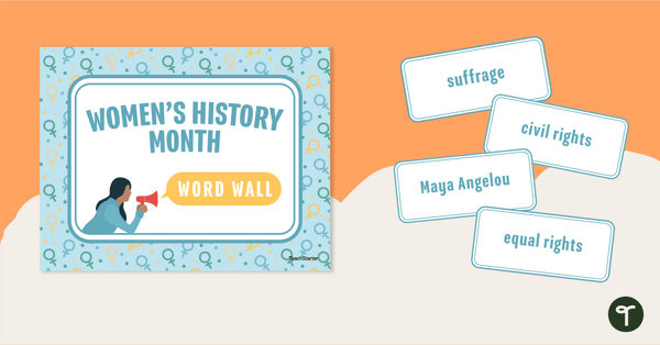 Go to Women's History Month Word Wall teaching resource