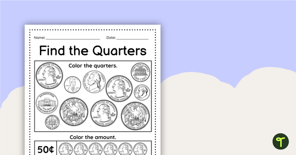 Preview image for Find the Quarters - Worksheet - teaching resource