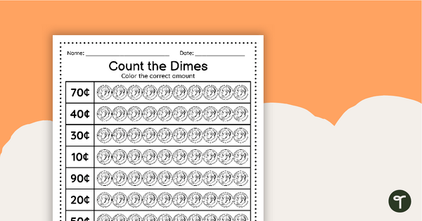 Count the Dimes Worksheet teaching resource