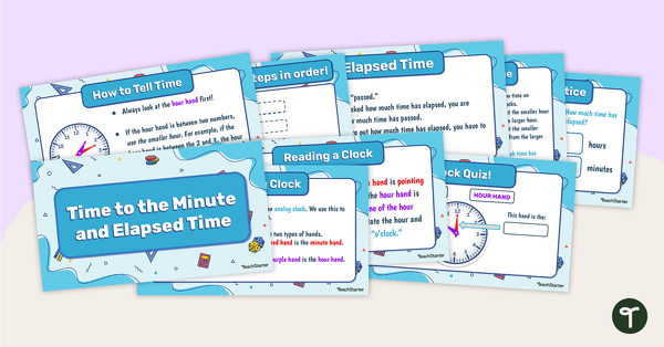Time to the Minute and Elapsed Time – Teaching Presentation teaching resource