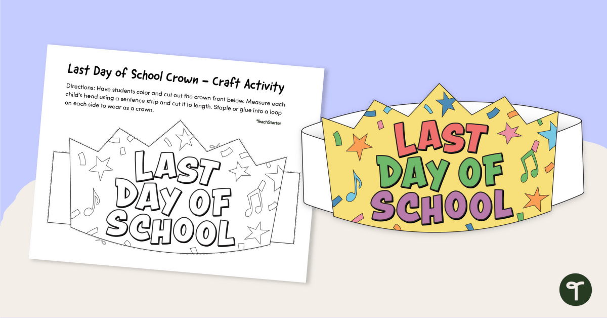 Last Day of School Craft- Printable Crown teaching resource