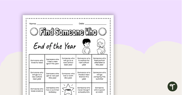 Go to Find Someone Who – End of the Year Edition teaching resource