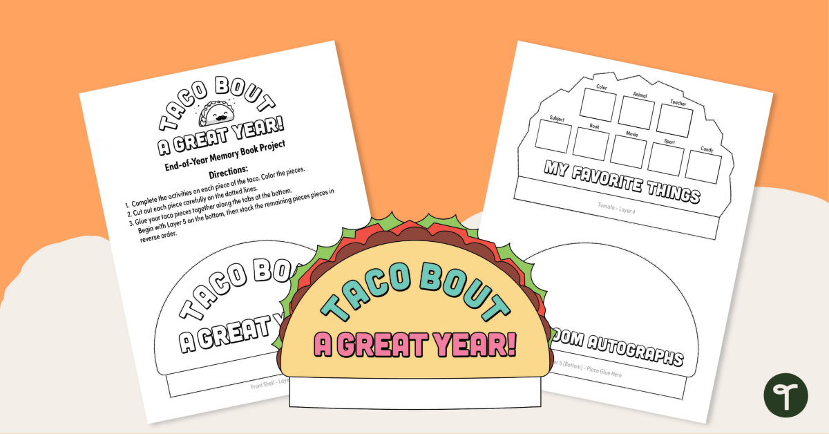 "Taco" Bout a Great Year - End of Year Memory Craft teaching resource