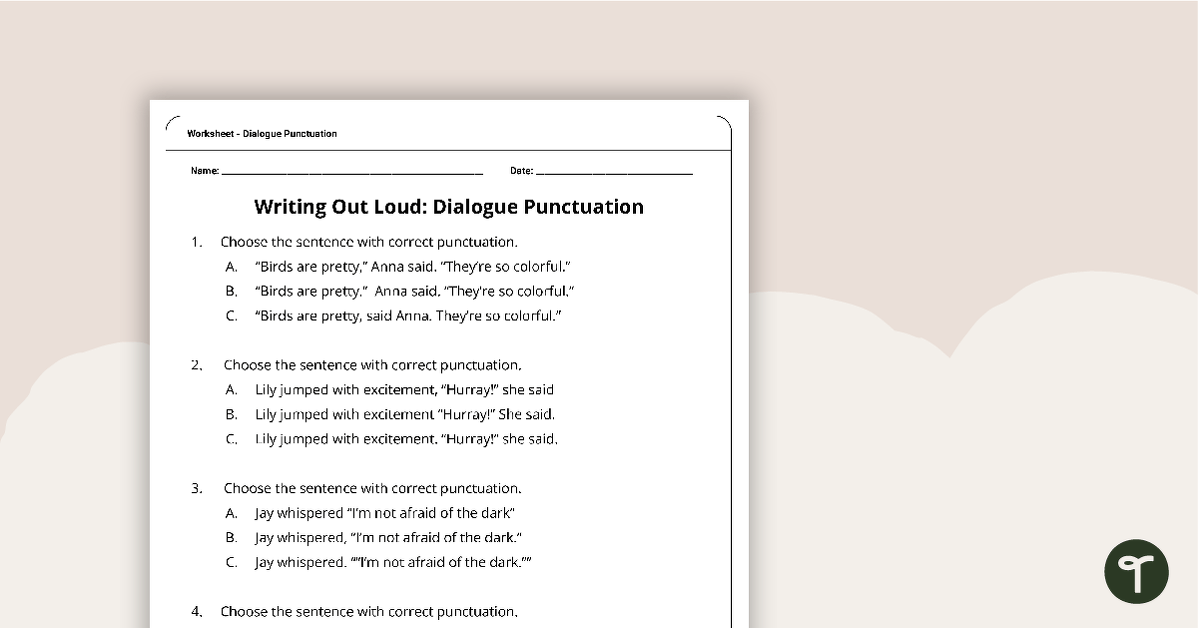 Writing Out Loud: Dialogue Punctuation Worksheet teaching resource