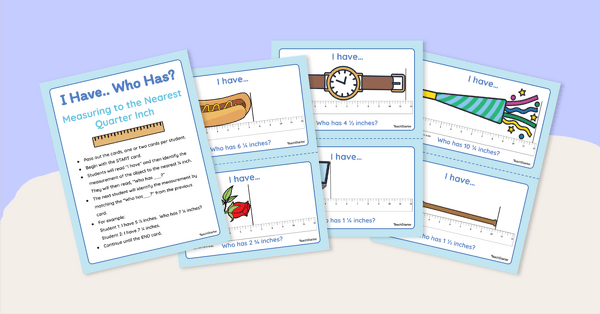Image of I Have, Who Has? – Measuring to the Nearest Quarter Inch